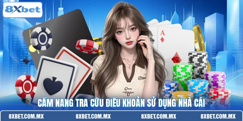 Cẩm nang tra cứu điều khoản sử dụng nhà cái