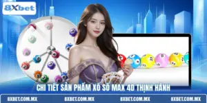 Chi tiết sản phẩm xổ số max 4D thịnh hành