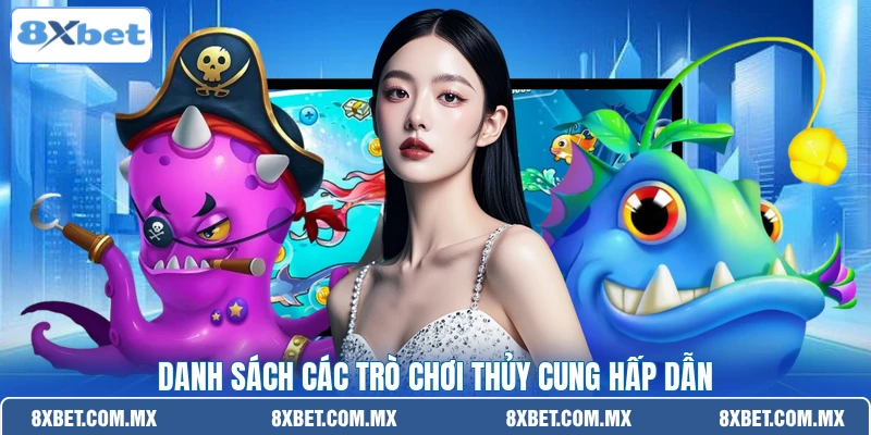 Danh sách các trò chơi thủy cung hấp dẫn