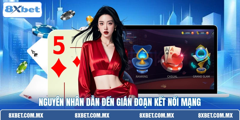 Nguyên nhân dẫn đến gián đoạn kết nối mạng